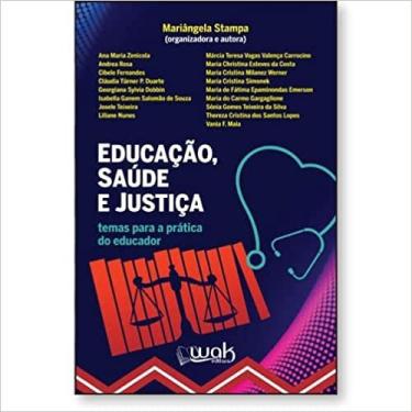 Imagem de Educacao, saude E justica: temas para A pratica do educador