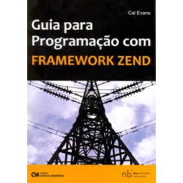 Imagem de Guia para Programação com Framework Zend (2008) - CIENCIA MODERNA, 3