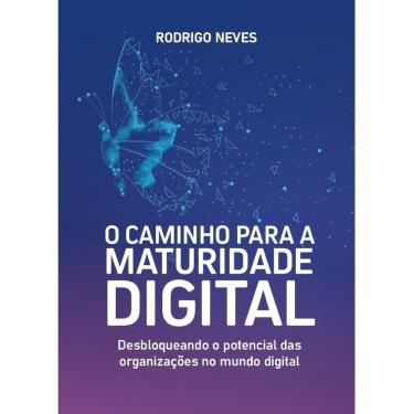 Imagem de O Caminho para a Maturidade Digital
