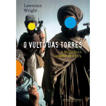 Imagem de Livro - O Vulto das Torres: a Al-Qaeda e o Caminho Até 11/09