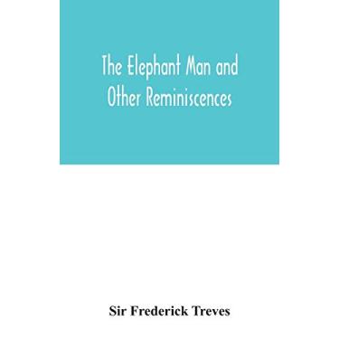 Imagem de The elephant man and other reminiscences