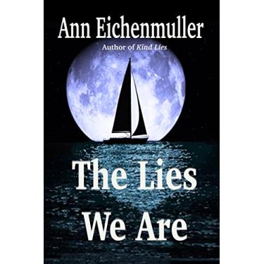 Imagem de The Lies We Are: A Sandy Beck Murder Mystery (A Sandi Beck Murder Mystery Book 2) (English Edition)