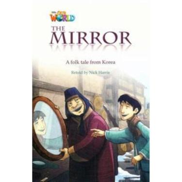 Imagem de Our World 4 (BRE) - Reader 1:The Mirror: A Folktale from Korea