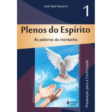 Imagem de Plenos Do Espírito Vol. 1 - As Palavras Da Montanha - Preparação Para A Confirmação