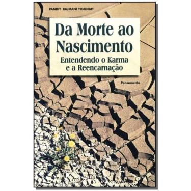 Imagem de Da Morte ao Nascimento - Entendendo o Karma e a Reencarnação