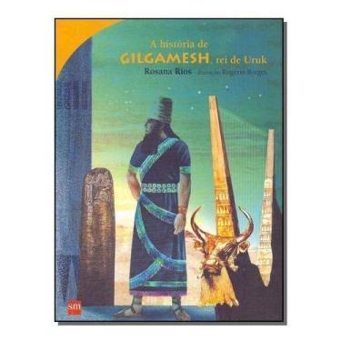 Imagem de História de Gilgamesh, Rei de Uruk, A - SM EDICOES, Sortido