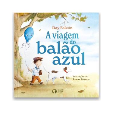 Imagem de A Viagem do Balão Azul | Editora João e Maria | Livro Infantil