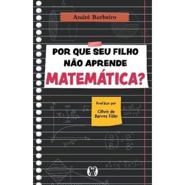 Imagem de Livro - Por que seu filho não aprende matemática?