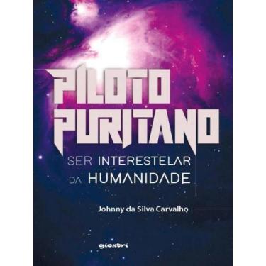 Imagem de Piloto Puritano: Ser Interestelar Da Humanidade - Vol. 1