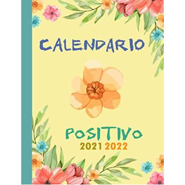 Imagem de Calendario Positivo 2021-2022: Planner settimanale 2021- 2022 | 24 mesi | 120 pagine | Formato A4 - 21x29,7 cm | Gennaio 2021 - Dicembre 2022 | ... i tuoi impegni e la vita di tutti i giorni