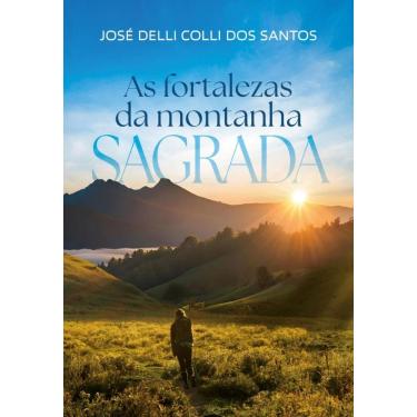 Imagem de As Fortalezas da Montanha Sagrada