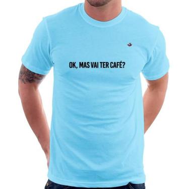 Imagem de Camiseta Ok, mas vai ter café - Foca na Moda, Azul bebê, G