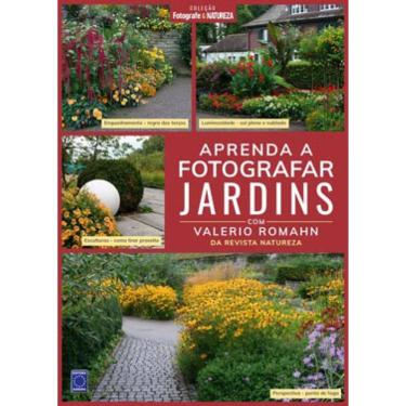 Imagem de Coleção Fotografe & Natureza: Aprenda A Fotografar Jardins