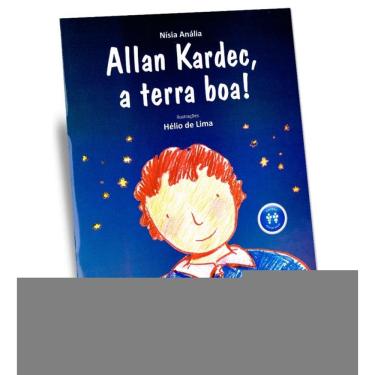 Imagem de Allan Kardec, A Terra Boa!