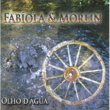 Imagem de Cd - Fabiola & Morlin - Olho D' Agua - Independente