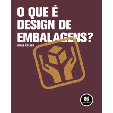 Imagem de Livro - Que E Design De Embalagens?, O