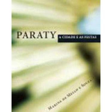 Imagem de Paraty, A Cidade E As Festas