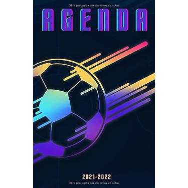 Imagem de Agenda 2021-2022 futbol: Agenda Escolar 2021-2022 fútbol | Agendas 2021-2022 dia por pagina | Planificador diario para niñas y niños Jugadores | ... Primario colegio secundaria | Portada fútbol