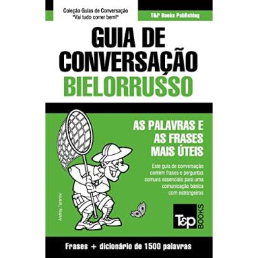 Imagem de Guia de Conversação Português-Bielorrusso e dicionário conciso 1500 palavras: 54