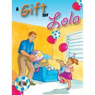 Imagem de A Gift for Lola (Literatura Infantil y Juvenil Book 53) (English Edition)