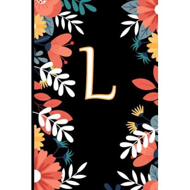 Imagem de L: Monogram initial L Notebook for women and girls | Personalized journal: Journal Format 6 x 9 in |109 Pages | Lined Paper | Monogrammed Journals Notebook) | Floral designs | Great Birthday Gift