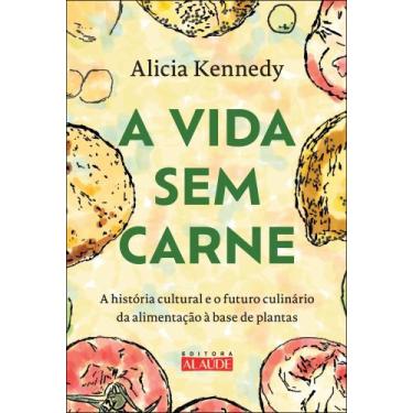 Imagem de A Vida Sem Carne - ALAUDE, 3