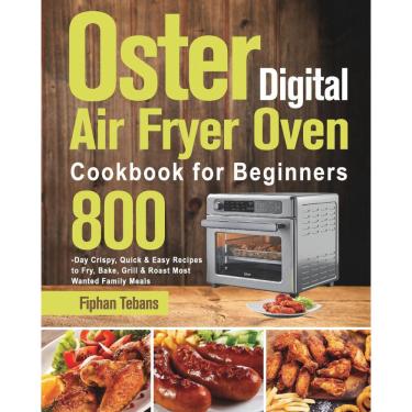 Imagem de Oster Digital Air Fryer Oven Cookbook for Beginners
