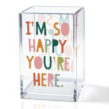 Imagem de QYUVK Porta-lápis de acrílico I'm So Happy You're Here, suporte de caneta boho engraçado para mulheres, acessórios de mesa para sala de aula, presentes inspiradores para filha, organizador de pincéis
