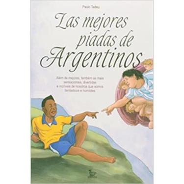 Imagem de Las mejores piadas de argentinos - MATRIX - URBANA, 3