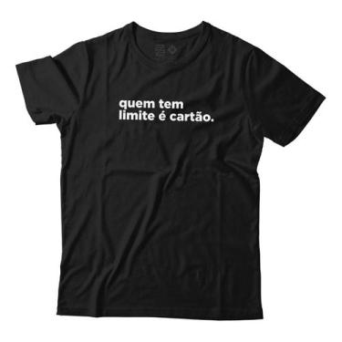 Imagem de Camiseta Engraçada Quem Tem Limite É Cartão Carnaval - Estudio Zs