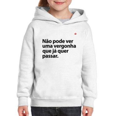 Imagem de Moletom Infantil Não pode ver uma vergonha que já quer passar - Foca n