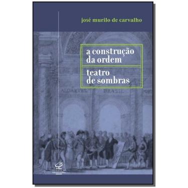 Imagem de Construção da Ordem e Teatro de Sombras, A