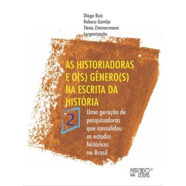 Imagem de As Historiadoras E O(S) Gênero(S) Na Escrita Da História - Vol. 2