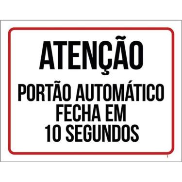 Imagem de Kit 5 Placas Fecha Em 10 Segundos Portão 36X46