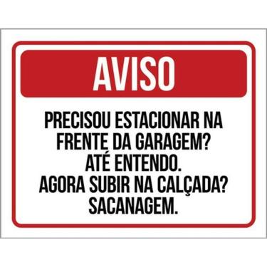 Imagem de Kit 10 Placas Aviso Precisou Estacionar Subir Calçada