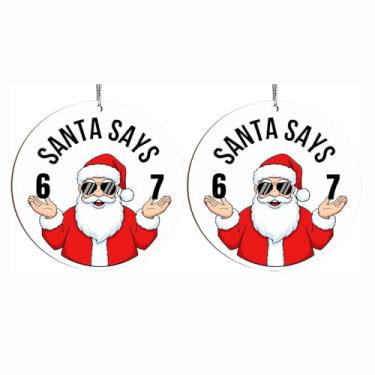 Imagem de Enfeite de Natal Santa Says Six Seven 2025, Enfeites engraçados de 67 memes, Enfeites de Natal engraçados 2025, enfeites de Papai Noel para árvore de Natal (B)