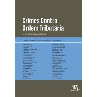 Imagem de Crimes contra Ordem Tributária: do Direito Tributário ao Direito Penal