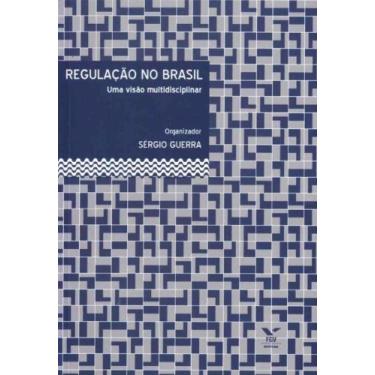Imagem de Regulacao No Brasil - Uma Visao Multidisciplinar - FGV, 3