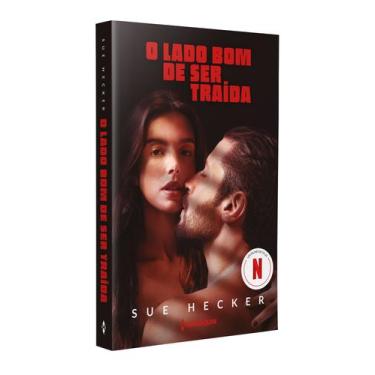 Imagem de Livro - O lado bom de ser traída  O livro que inspirou o filme da Netf