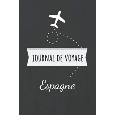 Imagem de Journal de voyage Espagne: Livre de vacances | Pour les meilleurs souvenirs de voyage | Agenda à écrire | Journal de bord | Un cadeau parfait pour chaque voyageur