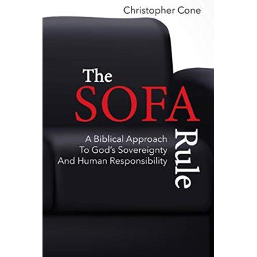 Imagem de The Sofa Rule: A Biblical Approach to God's Sovereignty and Human Responsibility