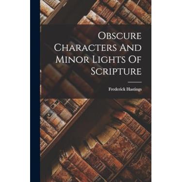 Imagem de Obscure Characters And Minor Lights Of Scripture