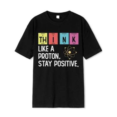 Imagem de Camiseta Preta Estampada Think Like A Proton Stay Positive - Versatto,