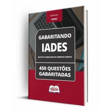 Imagem de Caderno IADES - 450 Questões Gabaritadas - Apostilas Opção