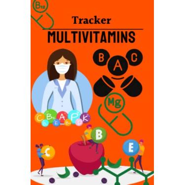 Imagem de Vitamins Supplements Journal for Baby: The Vitamin Supplement Trackers Log Book for Kid, Toddler, Infants, Teens. Personal Diary to Records and Track ... Reading Trackers. Size: 6x9 Inches 111 Pages.
