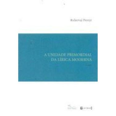 Imagem de Unidade Primordial Da Lirica Moderna, A