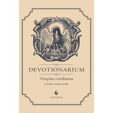 Imagem de Devotionarium - Oracoes Cotidianas - Ecclesiae