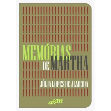 Imagem de MEMÓRIAS DE MARTHA - Autor: ALMEIDA, JÚLIA LOPES DE - LANDMARK