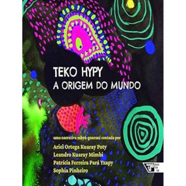 Imagem de Teko Hypy - A Origem Do Mundo