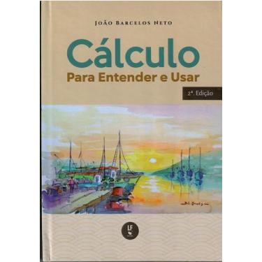 Imagem de Livro - Cálculo para Entender e Usar - Capa Dura